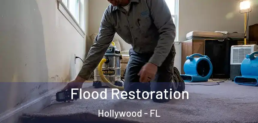  Flood Restoration Hollywood - FL