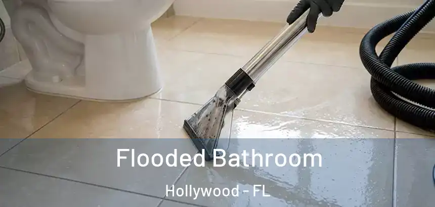  Flooded Bathroom Hollywood - FL